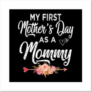 mommy my first mothers day as a mommy Posters and Art